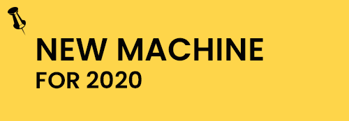 New Machine for 2020